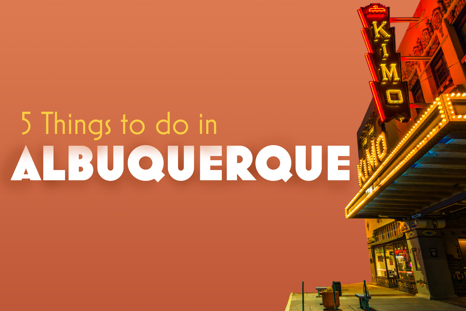 5 Things to do in Albuquerque