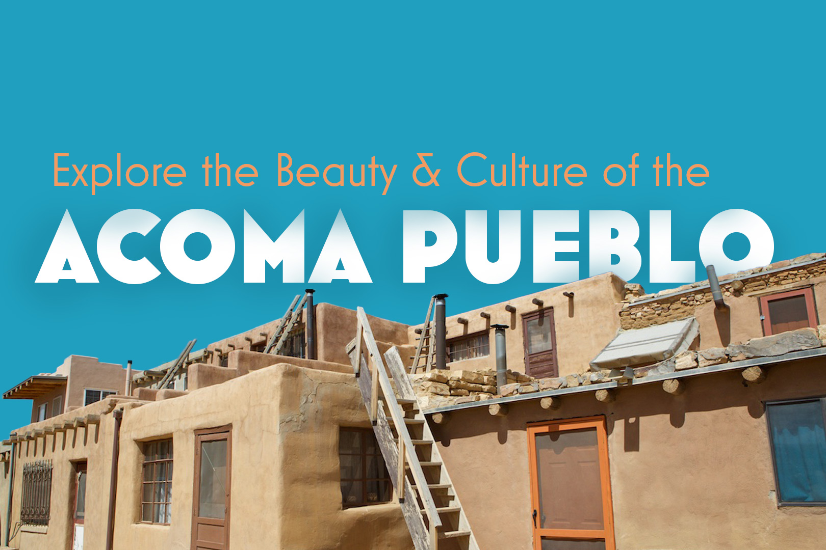 Explore the Beauty and Culture of the Acoma Pueblo