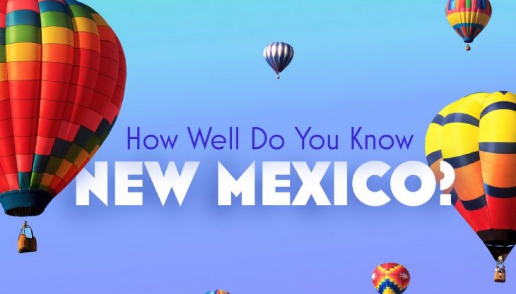 How Well Do You Know New Mexico?